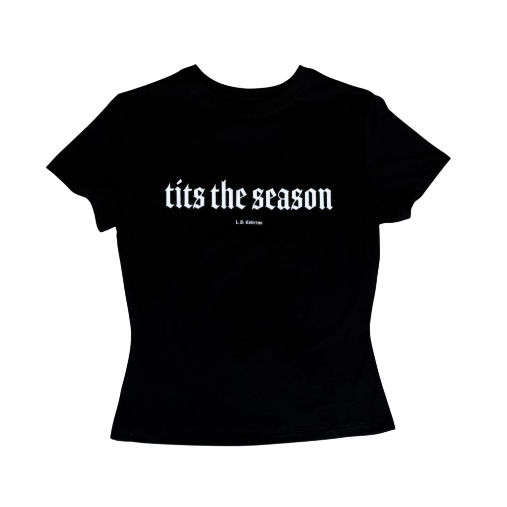“Tits The Season” Women’s Baby Tee
